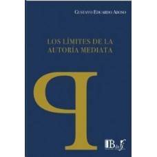 LOS LIMITES DE LA AUTORIA MEDIATA